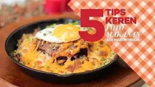 5 Tips Keren Foto Makanan ala Martin Praja