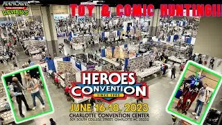 Toy & Comic Book Hunting @ HEROESCON 2023 Charlotte NC