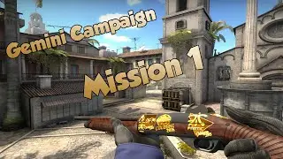 CSGO GUARDIAN -  Gemini Campaign Mission #1 feat. Railo
