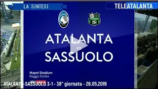 Atalanta-Sassuolo 3-1 | 38^ giornata | 26.05.2019 | Sintesi telecronaca