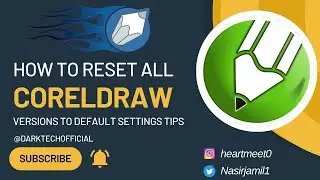 How to reset All CorelDRAW Versions to default settings tips