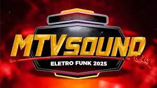 34-CD MTV SOUND 2025 #ELETROFUNK DJ DAN SILVER 