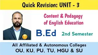 Content and Pedagogy of English Education Unit 3 Quick Revision 2025 B.Ed II Semester 2nd Sem OU TU