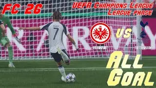 FC 26 | 25/26 UCL | Simulation | Frankfurt vs Tottenham | All Goals