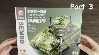 Unboxing Toys Series -  Sembo Block ZBD-04 Infantry Fighting Vehicle(Part 3)