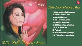 CD Điệu Buồn Phương Nam - Thanh Tuyền | Tiếng Hát Danh Ca Một Thời