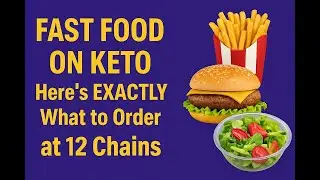 Fast Food on Keto? Here&rsquo;s EXACTLY What to Order at 12 Chains