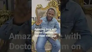 Doctor Gyadum Powers talks about spiritual marriage