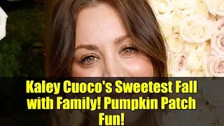 Kaley Cuoco's Sweetest Fall with Family! Pumpkin Patch Fun!