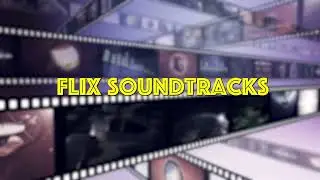 Саундтреки Flix &mdash; ваша любимая музыка из фильмов