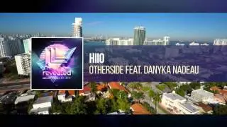 HIIO feat. Danyka Nadeau - Otherside [OUT NOW!]