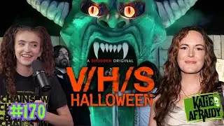 V/H/S Halloween w/ Sarah Nicklin