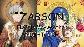 ♫【Nightcore】- zabson floyd mayweather