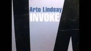 Arto Lindsay - You Decide