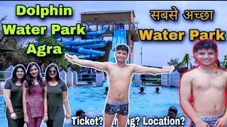 Dolphin water park agra 2023 / dolphin water park agra ticket price 2023 + full tour full enjoy