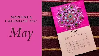 MANDALA CALANDER 2021 || DOT MANDALA ART  || MAY || ART BY - ANKITA DATTA | ART ASYLUM