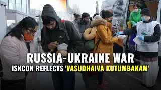 Russia Vs Ukraine War | Hindu Temples Provide People With Food And Shelter | ISKCON Temples Ukraine