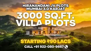 HIRANANDANI KARJAT PLOTS | Mumbai 3.0 Luxury Investment Opportunity!  Build Your Dream Villa Now!* 🔥