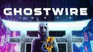 GHOSTWIRE TOKYO GAMEPLAY LIVESTREAM PLAYSTATION 5 PRO LET'S GO