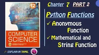 Python Functions | 12th Computer Science Book | Chapter 7 | Part 2 | Explained in Tamil |