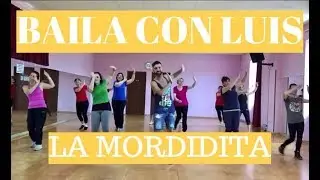 LA MORDIDITA Ricky Martin COREOGRAFIA | BAILA CON LUIS 2015