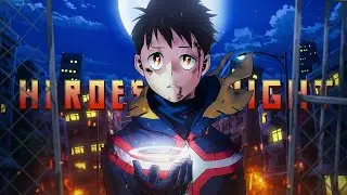 「AMV」Heroes Tonight | Vigilante: Boku no Hero Academia Illegals