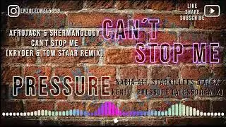 Afrojack vs Alesso - Can´t Stop Me vs Pressure (Mashup Short Version)