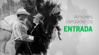 Amores verdaderos ENTRADA