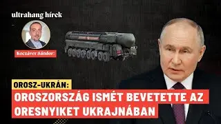Rendk&iacute;v&uuml;li! Oroszorsz&aacute;g ism&eacute;t bevetette az Oresnyiket Ukrajn&aacute;ban - Ultrahang H&iacute;rek