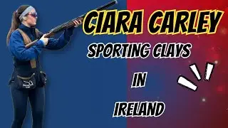Ciara Carley explains Irish Sporting Clays #sportingclays #clayshooting #