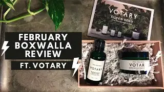 FEBRUARY BOXWALLA BEAUTY BOX FT. VOTARY SKINCARE | Dagny Arizona Miller | Beauty