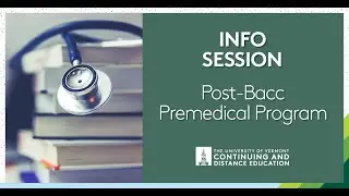 The Path to Medicine Through UVM's Post-Bacc Premed Program Info Session
