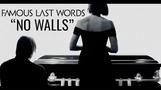 Famous Last Words - 