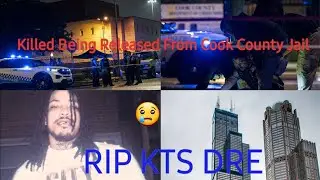 #Beeptv KTS DRE SHOT & KILLED AFTER BEING RELEASED FROM COOK COUNTY JAIL