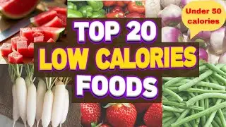 Low calorie foods for weight loss||low calorie foods||
