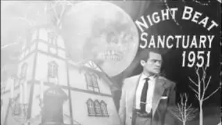 Night Beat Sanctuary 1951