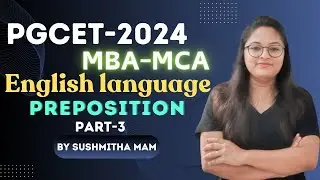 PGCET MBA/MCA-2024 | English Language | Preposition Part-3 | #pgcet2024 #lakshyabatch2024 #keamca