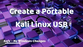 Create a Portable Kali Linux USB