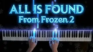 All Is Found (Frozen 2) | Easy Piano Tutorial & Sheet Music