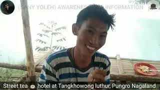 Newly open vendor,#Street tea hotel near mt saramati at #Tangkhowong prayer hill via Luthur