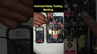 How to Check Motor Starter Relay | Overload Relay Testing| How to Check Relay