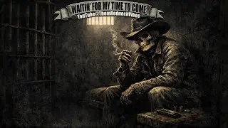 ⛓️ WAITING FOR MY TIME TO COME | DARK OUTLAW COUNTRY | EXPLICIT LYRICS⛓️