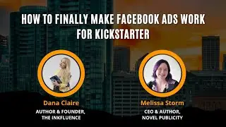 How to Finally Make Facebook Ads Work for Kickstarter with The INKfluence