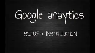 Tracking With Google Analytics -  How To Install Tracking Code