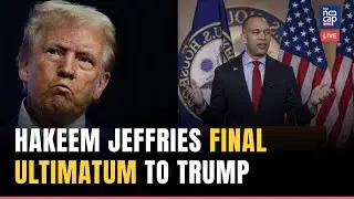 LIVE | Hakeem Jeffries Sends Final Ultimatum To Trump Amid Impending Govt Shutdown | DHS Funding