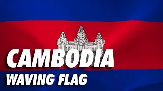 Cambodia Waving Flag 4K Moving Wallpaper Background
