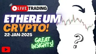 Ethereum Live crypto Trading |BTC & ETH Crypto Trading 22 Jan 2025 | Expert Crypto Market Analysis