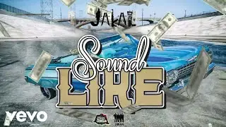 Jakal - Sound Like (Audio Visual)
