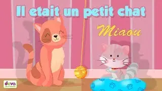 Il était un petit chat miaou ⒹⒺⓋⒶ Comptine pour bébé
