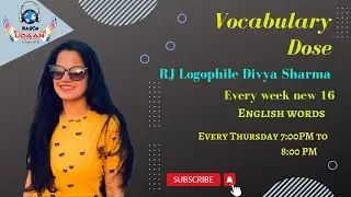 Vocabulary Dose Episode 394th 16 useful rhyming  words part 2 with RJ Logophile Divya Sharma